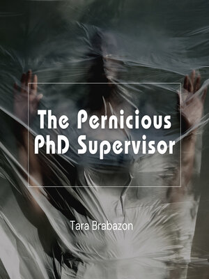 cover image of The Pernicious PhD Supervisor